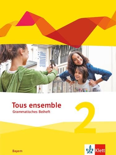 Tous ensemble 2. Ausgabe Bayern. Grammatisches Beiheft 2. Lernjahr Foreign Languages ​​& Dictionaries