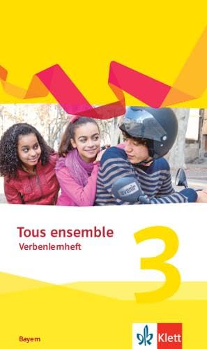 Tous ensemble 3. Verbenlernheft 3. Lernjahr. Ausgabe Bayern Foreign Languages ​​& Dictionaries