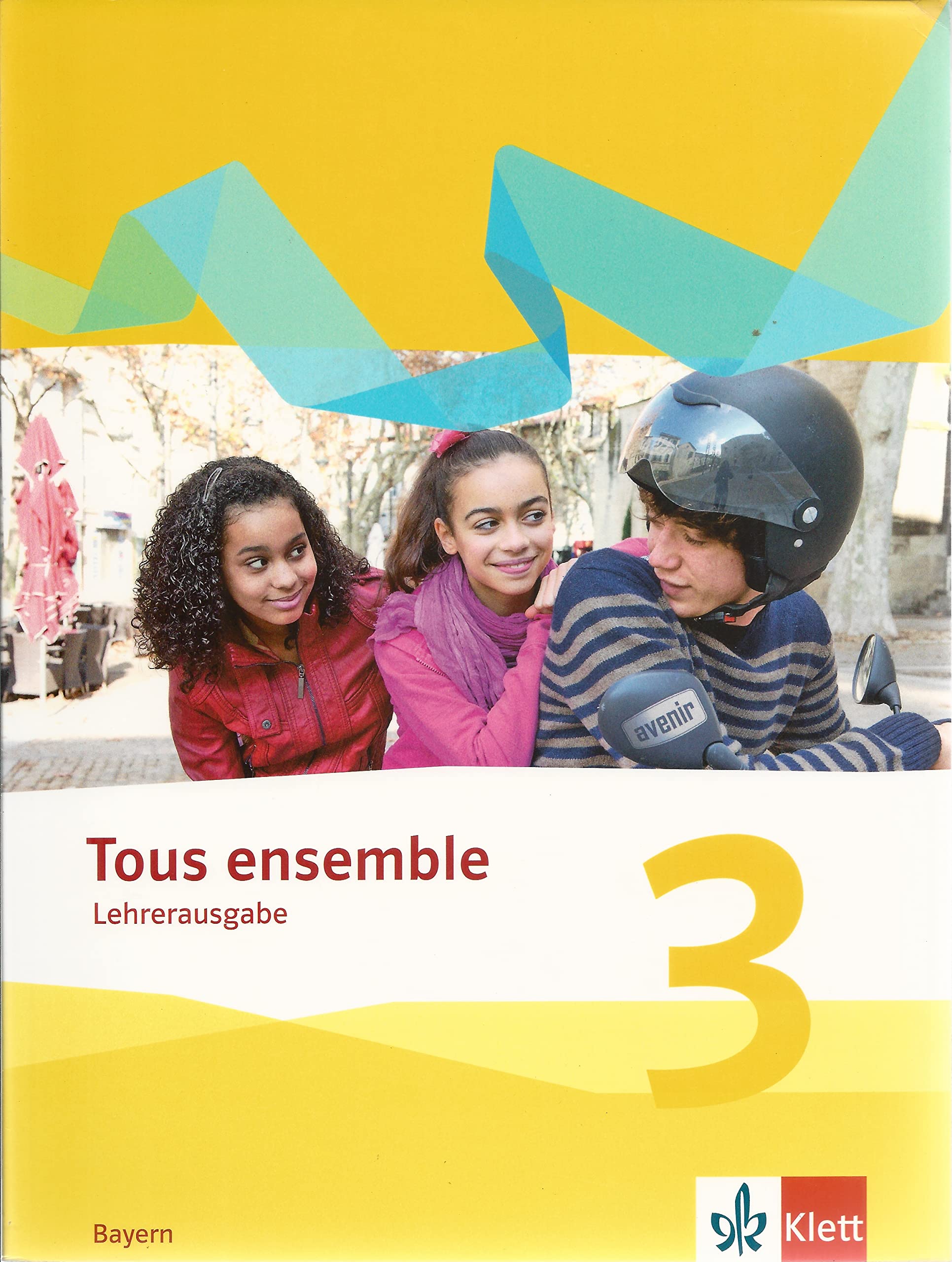 Tous ensemble 3 Ausgabe Bayern ab 2019 Schulbuch. Lehrerausgabe book
