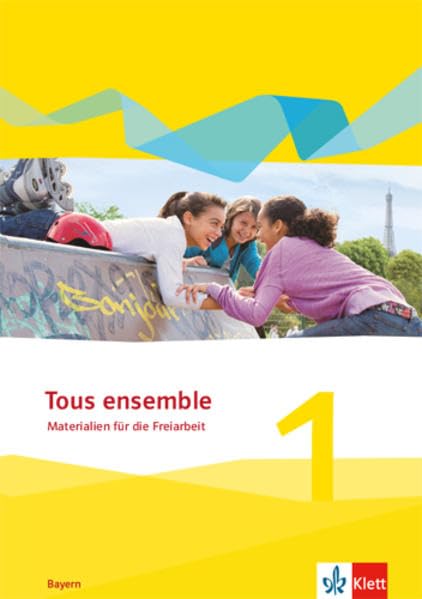 Tous ensemble 1. Ausgabe Bayern Foreign Languages ​​& Dictionaries
