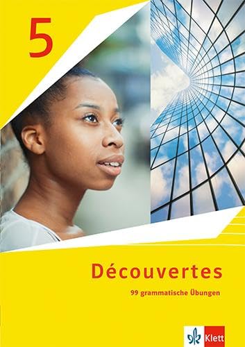 Découvertes 5. Ausgabe 1. oder 2. Fremdsprache: 99 grammatische Übungen mit Lösungen 5. Lernjahr (Découvertes. Ausgabe 1. oder 2. Fremdsprache ab 2020) Foreign Languages ​​& Dictionaries