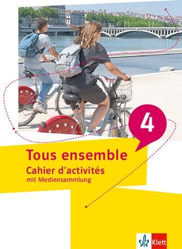 Tous ensemble 4. Cahier d'activités mit Mediensammlung 4. Lernjahr/5. Lernjahr Foreign Languages ​​& Dictionaries