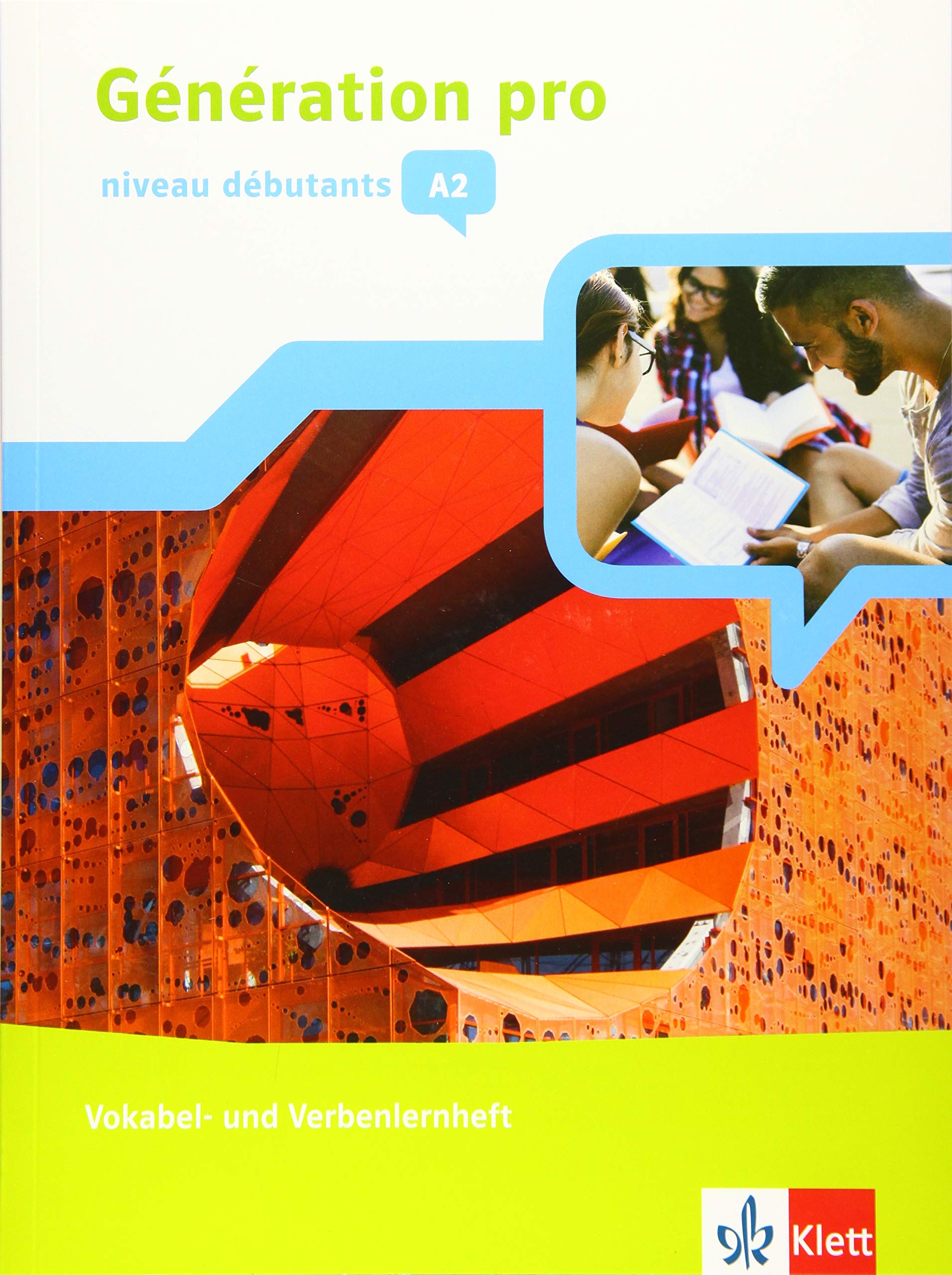 Génération pro - Niveau débutants. Vokabel- und Verbenlernheft. 1. Lernjahr Foreign Languages ​​& Dictionaries
