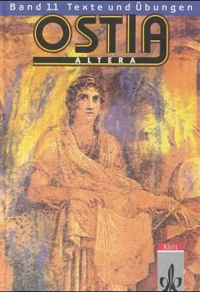 Ostia altera 1.1. Texte und Übungen Foreign Languages ​​& Dictionaries