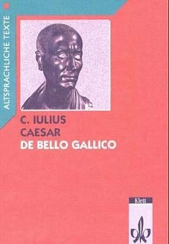 De bello Gallico, Text mit Worterläuterungen und Sacherläuterungen: Text mit Wort- und Sacherläuterungen (Altsprachliche Texte Latein) Study Guides