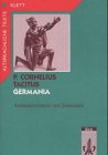 De origine et situ Germanorum: Germania, Tl.2, Arbeitskommentar und Zweittexte Study Guides