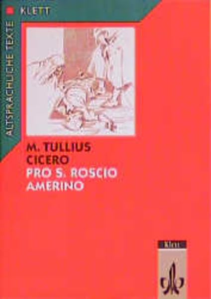 Pro Sexto Roscio Amerino. Textauswahl mit Wort- und Sacherläuterungen: Klassen 11/12 (Altsprachliche Texte Latein) Professional & Reference Books