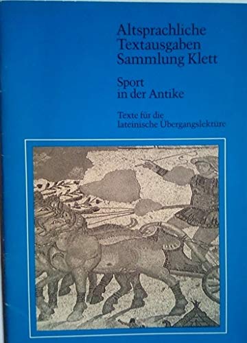 Sport in der Antike: Texte für die lateinische Übergangslektüre (Altsprachliche Texte Latein) Books