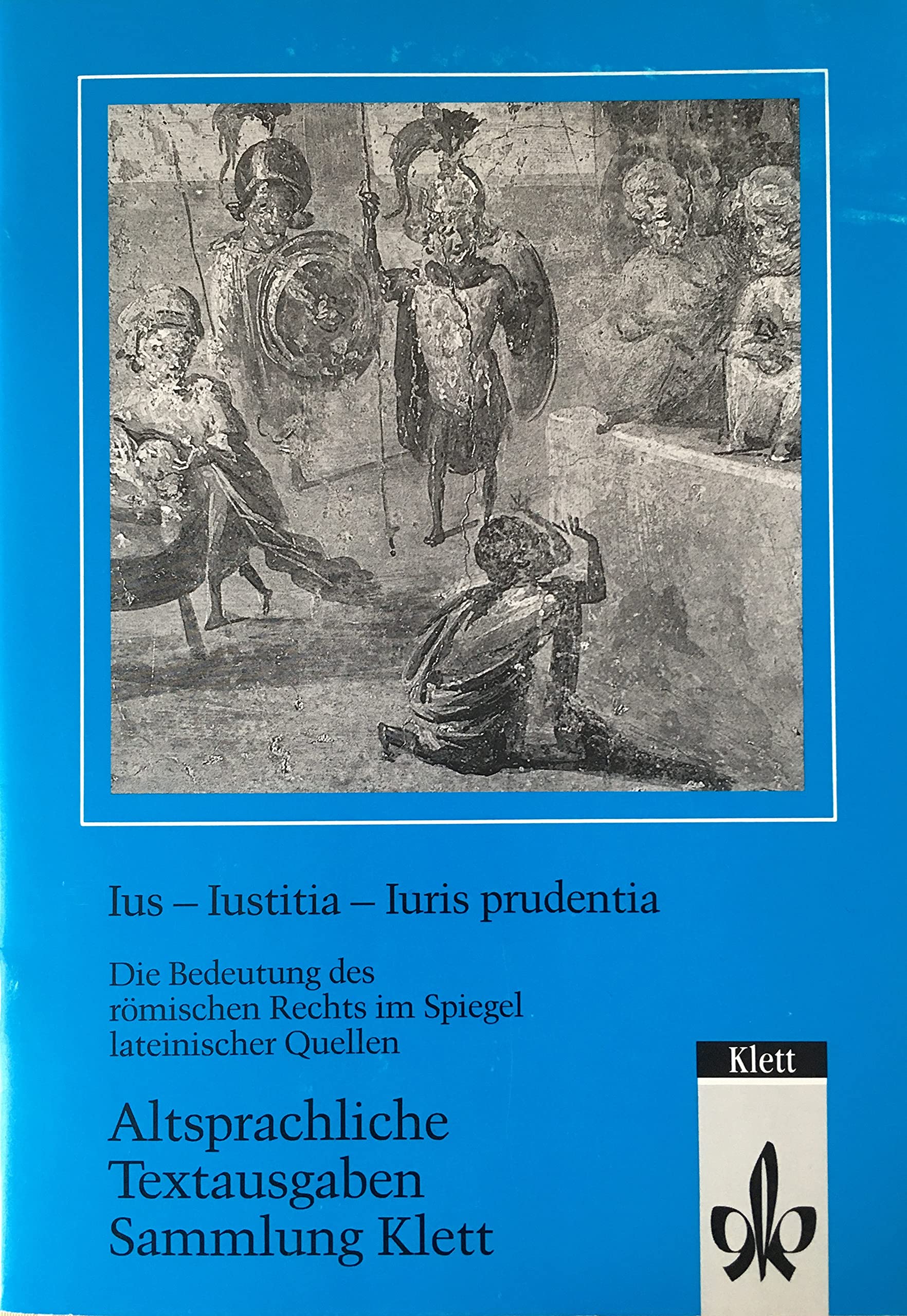 Ius - Iustitia - Iuris prudentia Study Guides Books
