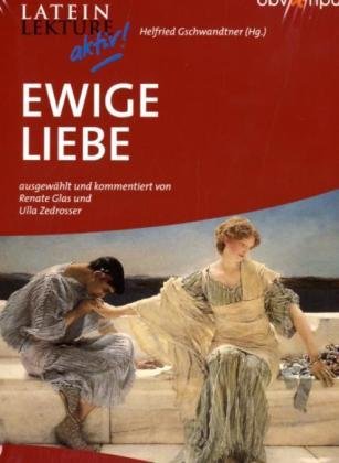 Ewige Liebe: Klassen 10-13 (Latein Lektüre aktiv!) Study Guides