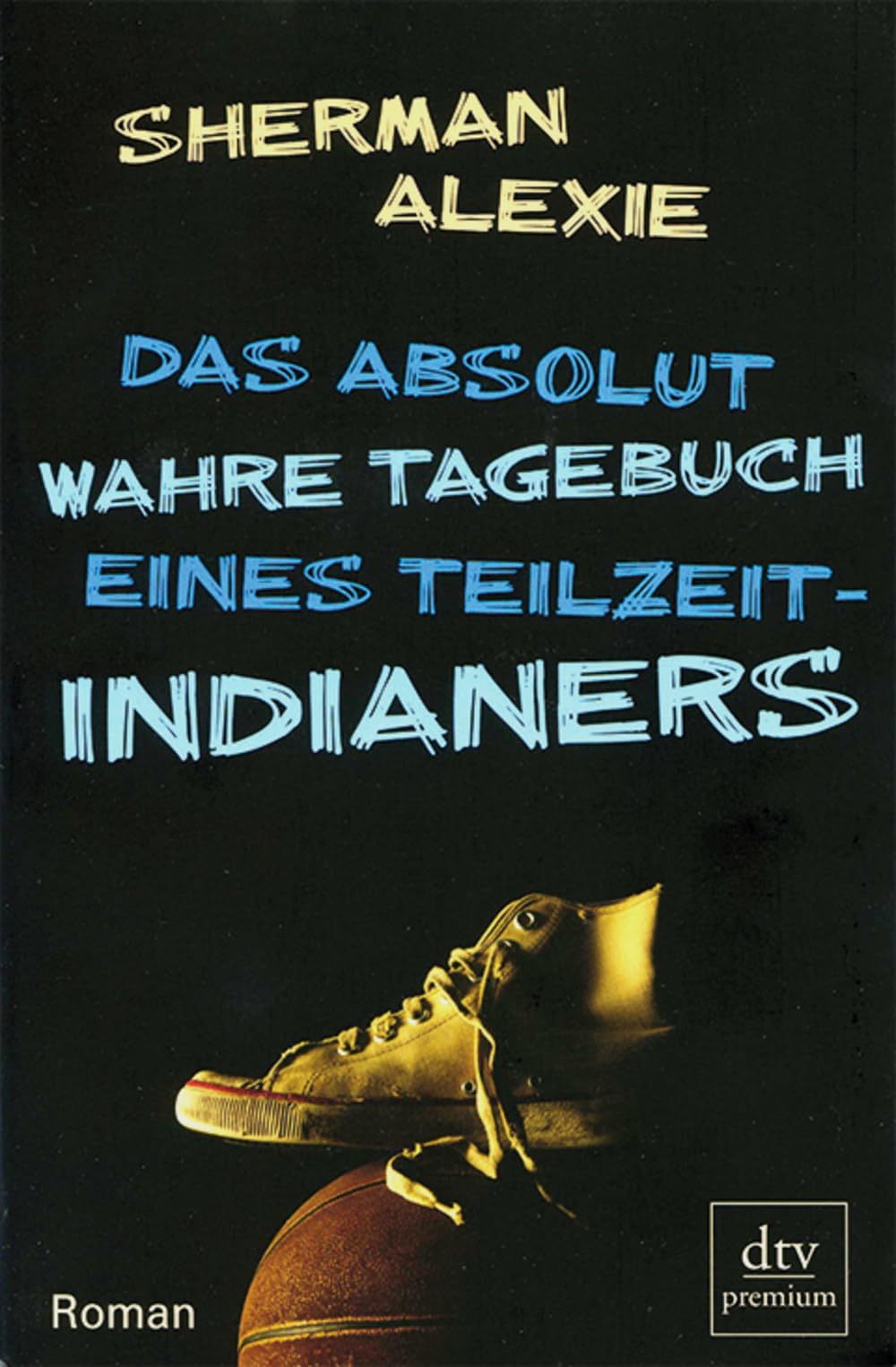 Product Image: Das absolut wahre Tagebuch eines Teilzeit-Indianers