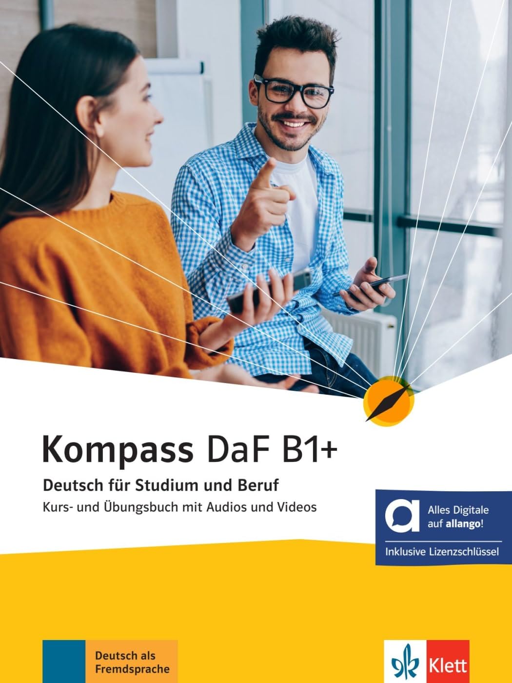 Kompass DaF B1+ - Hybride Ausgabe allango: Deutsch für Studium und Beruf. Kurs- und Übungsbuch mit Audios und Videos inklusive Lizenzschlüssel allango ... (Kompass DaF: Deutsch für Studium und Beruf) Foreign Languages ​​& Dictionaries