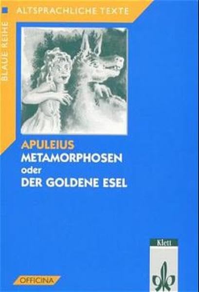 Metamorphosen oder Der goldene Esel: Auswahl (Altsprachliche Texte Latein) Books