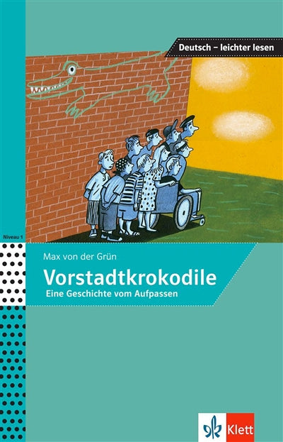 Product Image: Vorstadtkrokodile : eine Geschichte vom Aufpassen