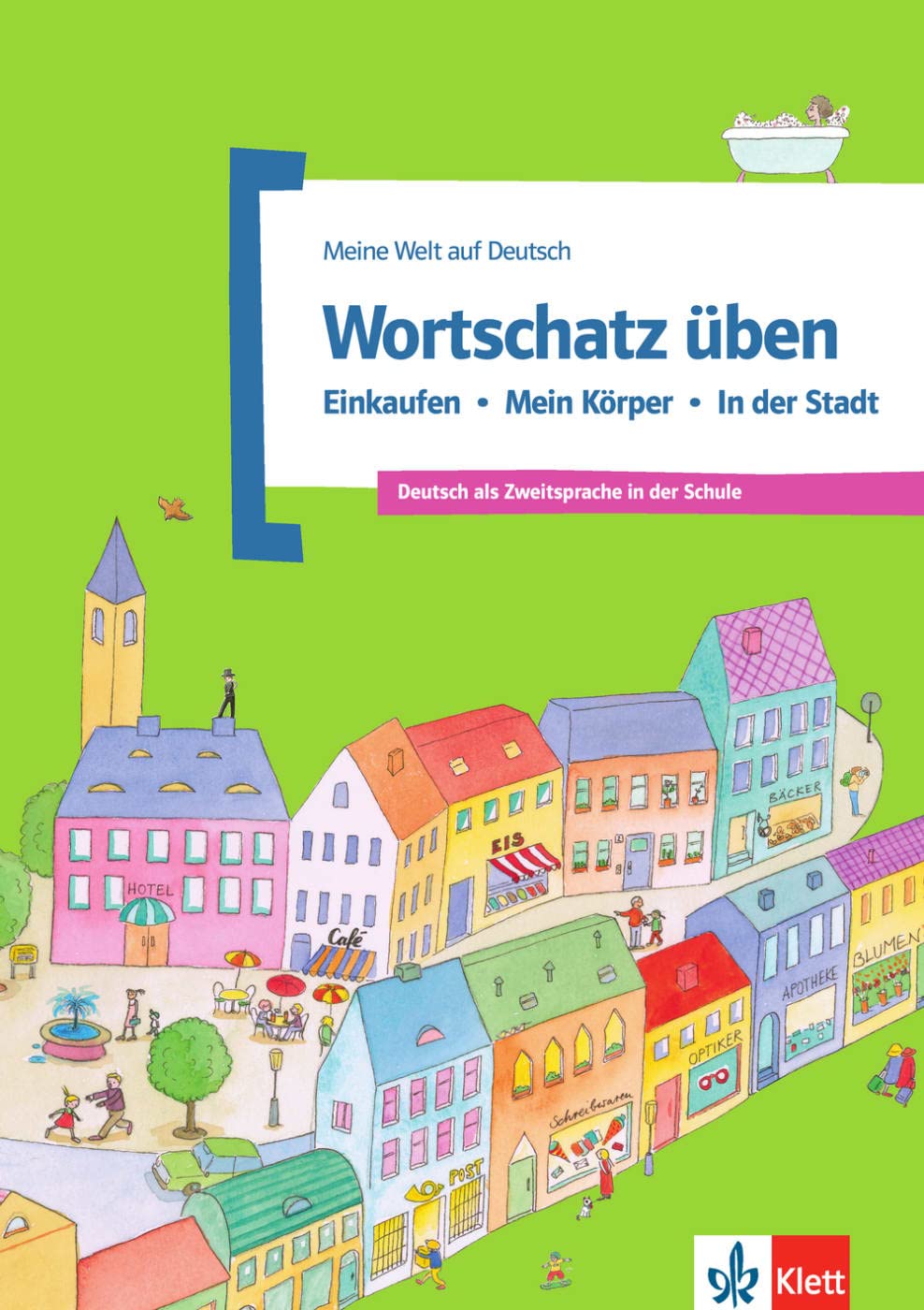 Wortschatz üben: Einkaufen - Mein Körper - In der Stadt General education