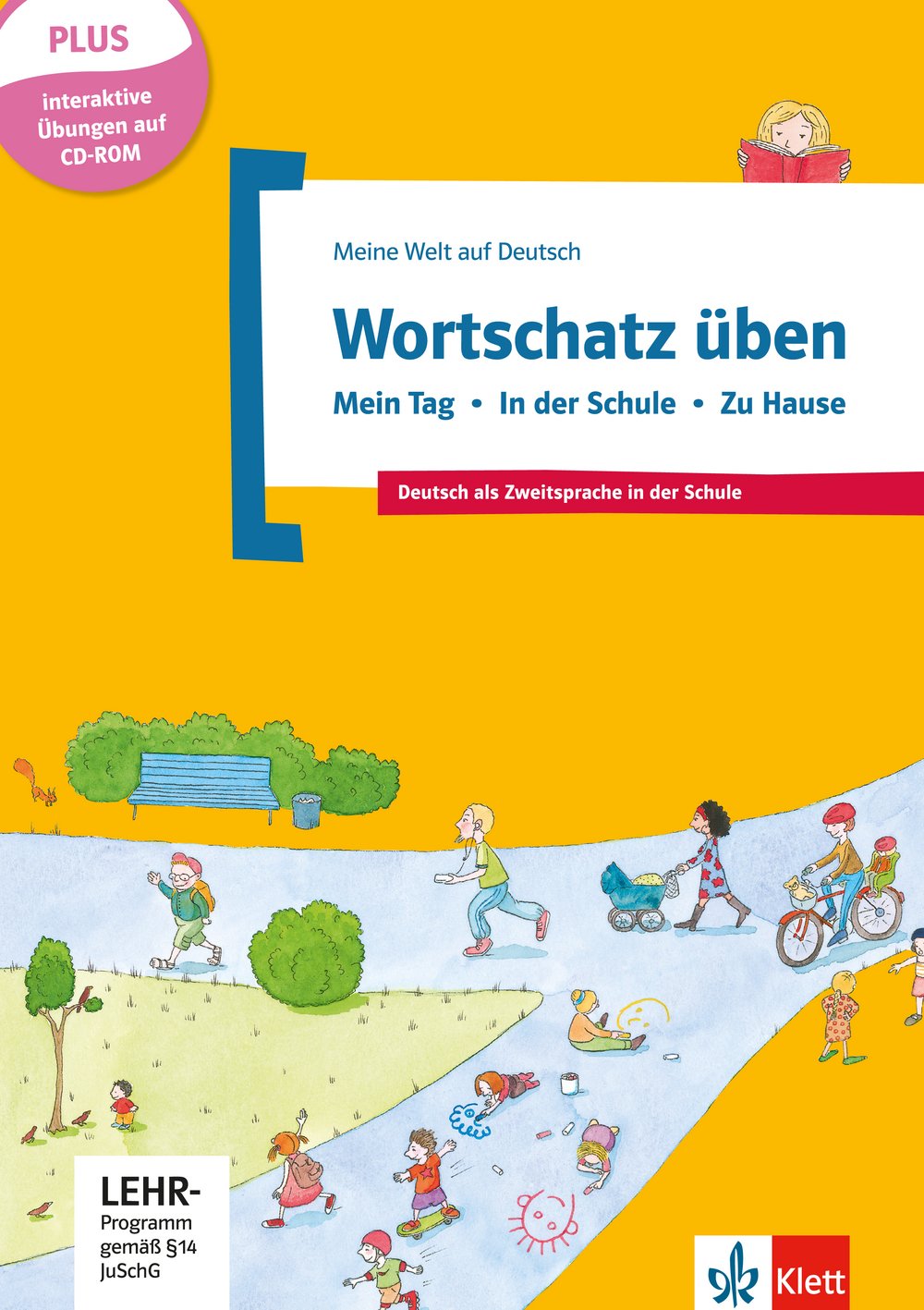 Wortschatz üben: Mein Tag - In der Schule - Zu Hause, inkl. CD-ROM: Deutsch als Zweitsprache in der Schule. Buch + CD-ROM (Meine Welt auf Deutsch) General education
