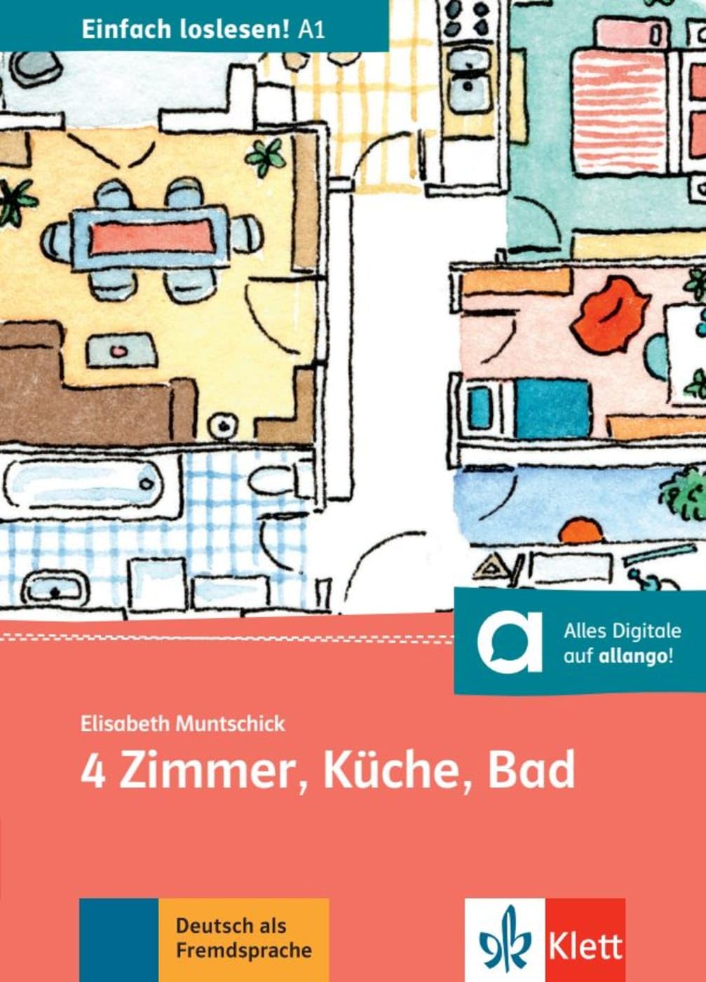 4 Zimmer, Küche, Bad: Wohnungssuche, Umzug und Zusammenleben. Lektüre mit digitalen Extras (Einfach loslesen!) Education