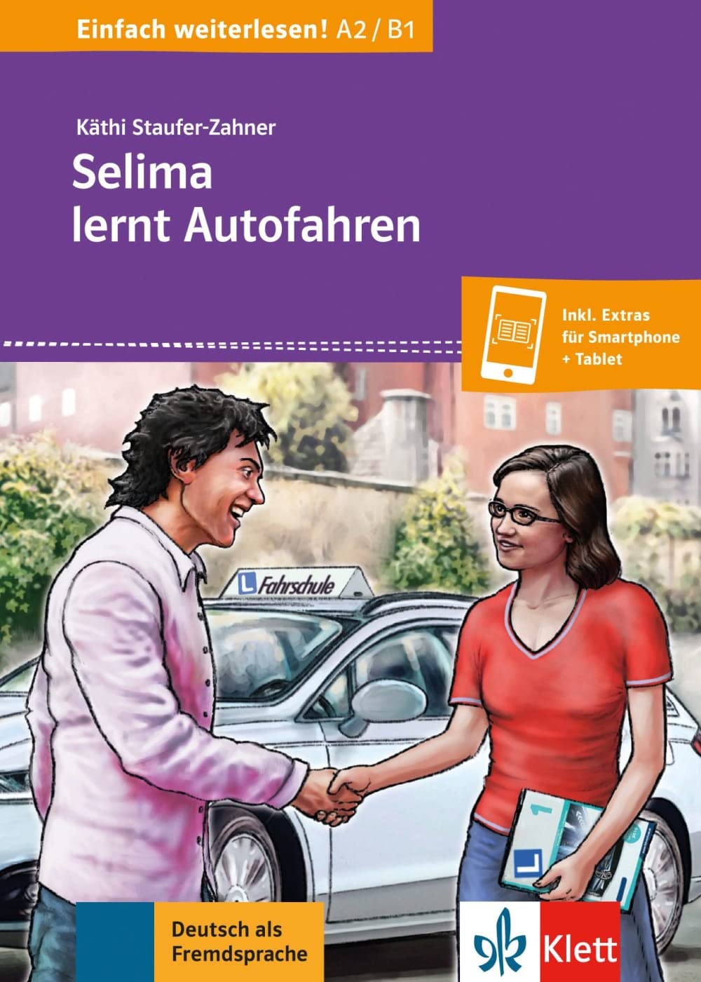 Selima lernt Autofahren: Lektüre mit digitalen Extras (Einfach weiterlesen!) Study Guides