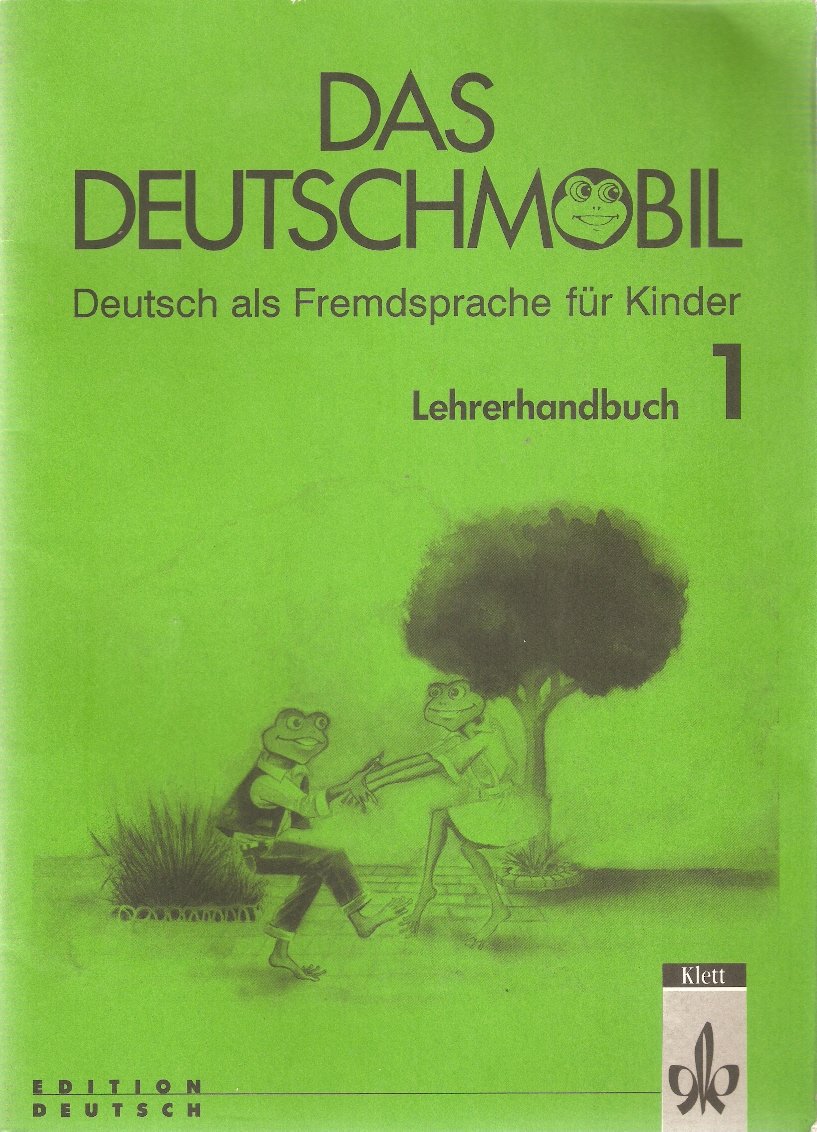 Das Deutschmobil / Deutsch als Fremdsprache für Kinder: Das Deutschmobil, neue Rechtschreibung, Lehrerhandbuch (Das Deutschmobil - Level 1) Learning & Reference