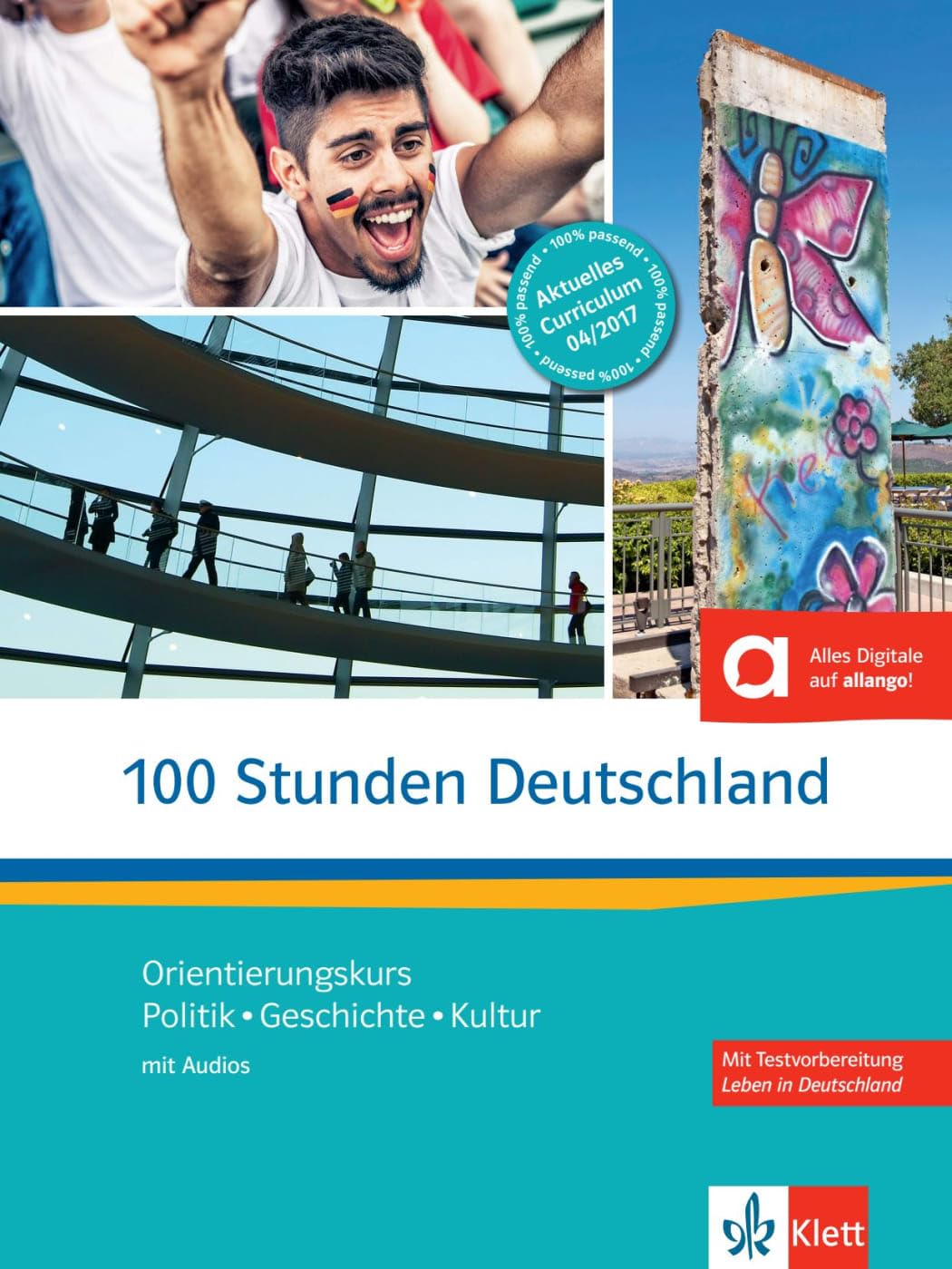 100 Stunden Deutschland. Kurs- und Übungsbuch mit Audios online General education