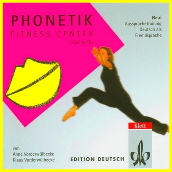 Phonetik Fitness Center ( 3Audio-CDs - Deutsch als Fremdsprache erlernen - Aussprachetraining ): Aussprachetraining Deutsch als Fremdsprache. Aus: Stufen International Foreign Languages ​​& Dictionaries