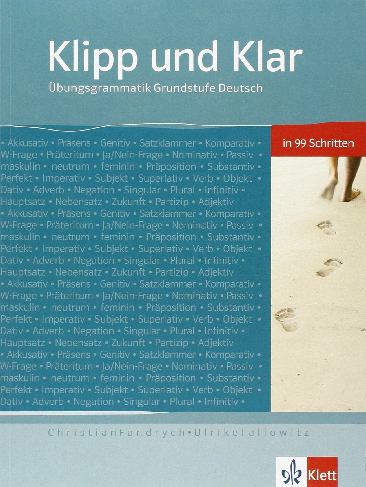 Klipp und Klar: Ubungsgrammatik Grundstufe Deutsch - ohne Losungen General education