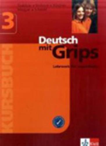 Deutsch mit Grips 3: Kursbuch: Niveau C1 General education