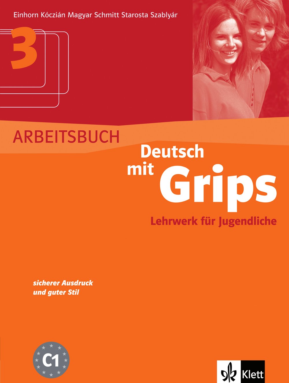 Deutsch mit Grips: Arbeitsbuch - Band 3: Niveau C1 General education