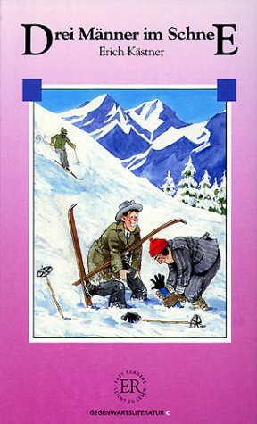 Drei Männer im Schnee: Deutsche Lektüre für das GER-Niveau B1 Contemporary literature