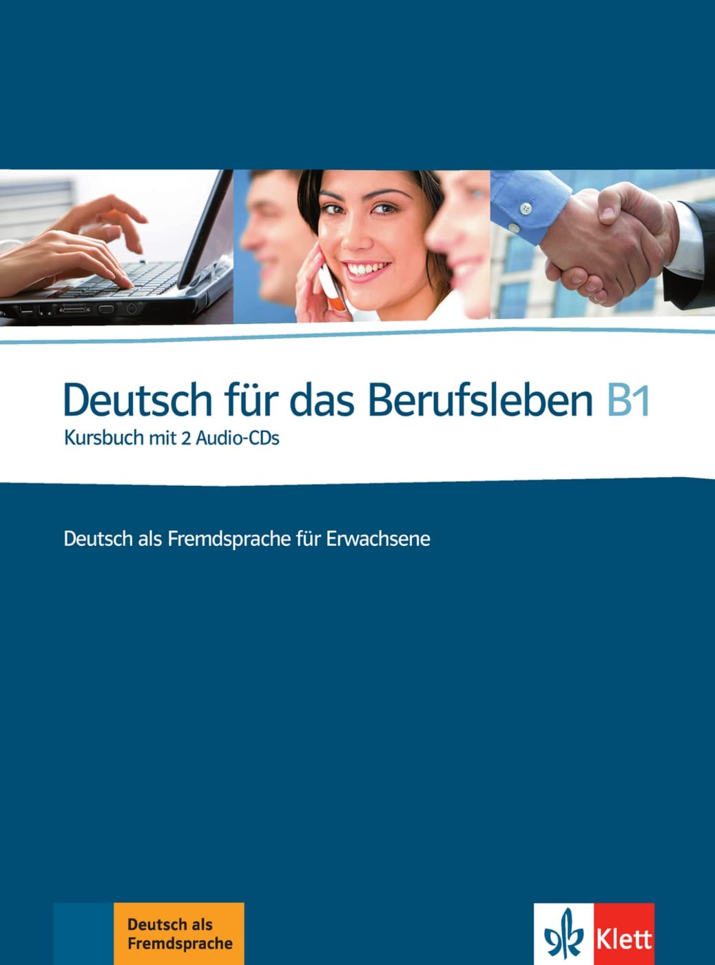 Deutsch für das Berufsleben B1. Kursbuch + 2 Audio-CDs Foreign Languages ​​& Dictionaries