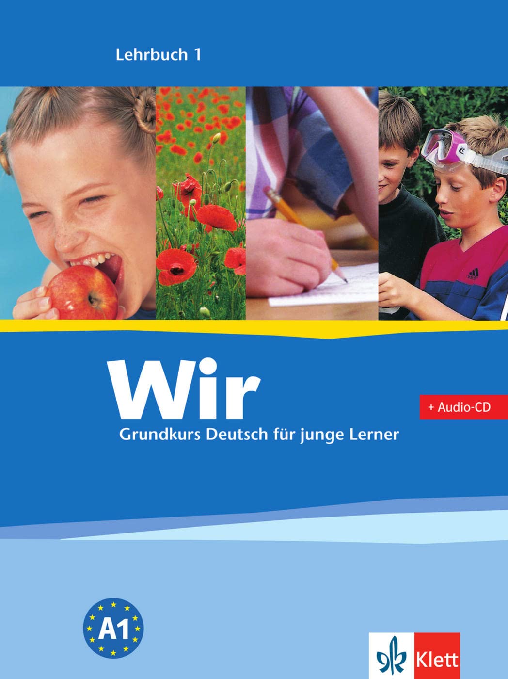 Wir 1: Grundkurs Deutsch für junge Lerner. Lehrbuch mit Audio-CD (Wir: Grundkurs Deutsch für junge Lerner) General education
