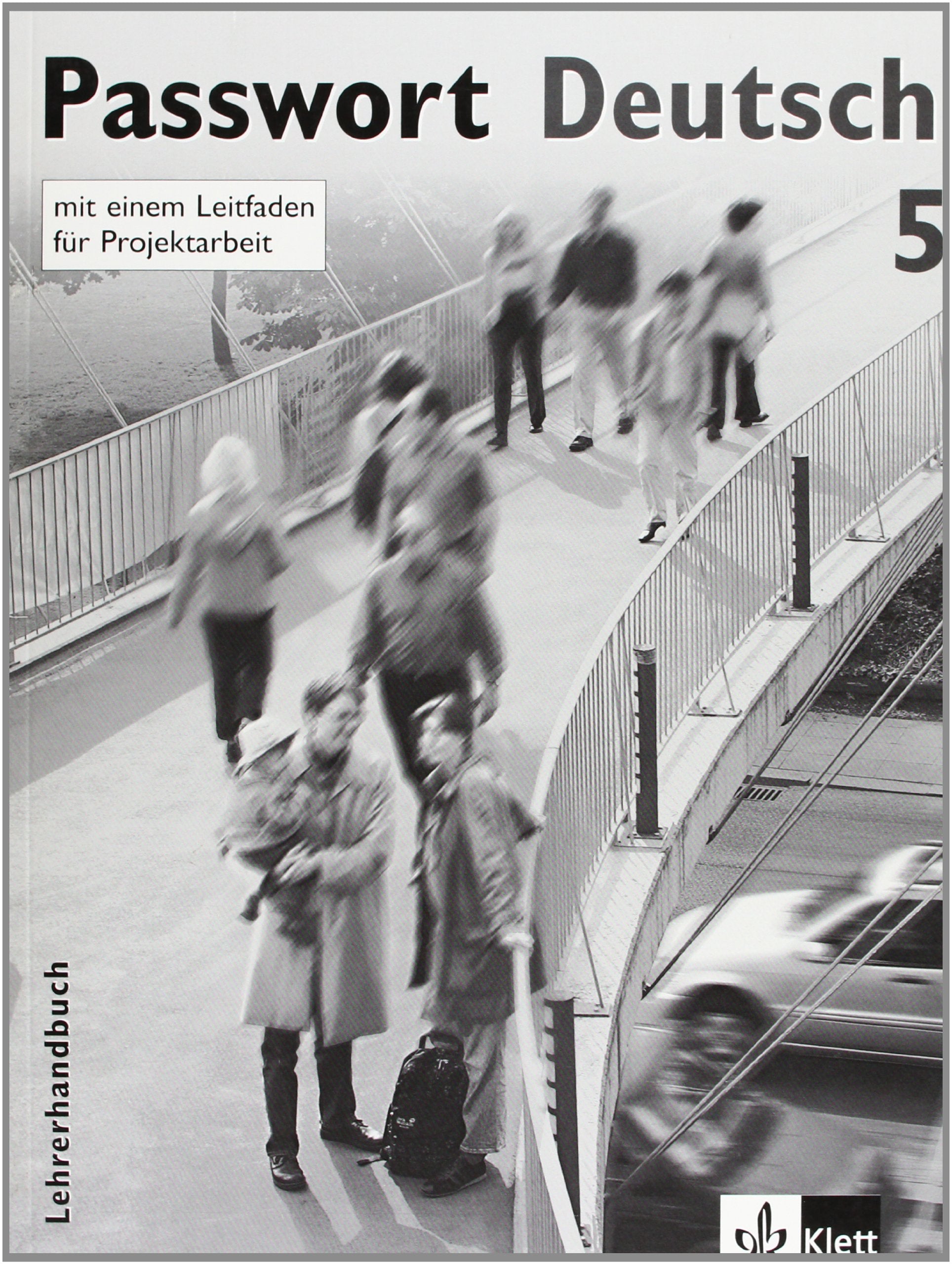 Passwort Deutsch / Lehrerhandbuch 5 (Passwort Deutsch - Edición en 5 Volúmenes) Foreign Languages ​​& Dictionaries