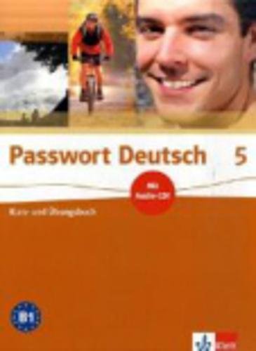 Passwort Deutsch / Kombiniertes Kurs- und Übungsbuch 5: Niveau B1 Foreign Languages ​​& Dictionaries