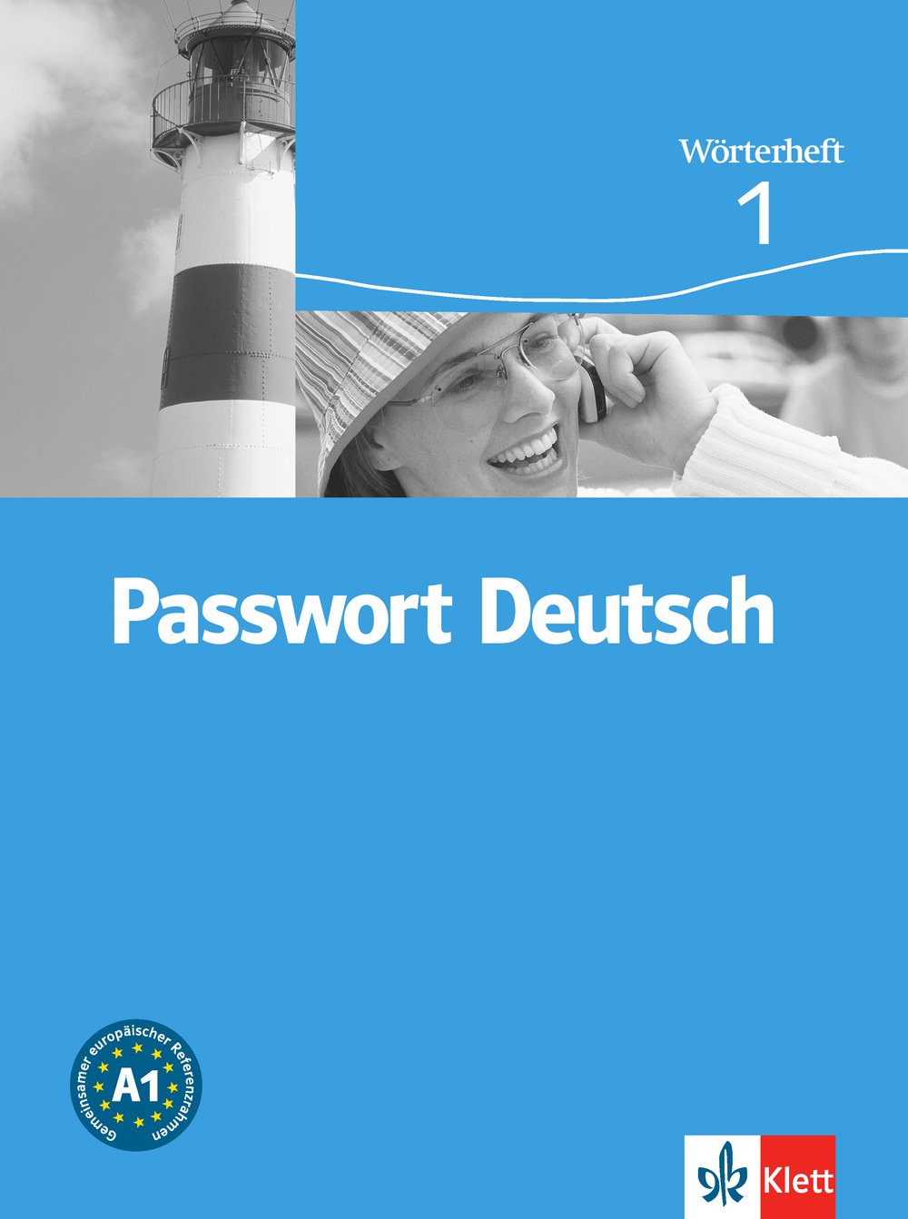 Passwort Deutsch. Lehrwerk für Jugendliche und Erwachsene auf der Grundstufe, für alle Schulen und Institutionen im In- und Ausland. Kurs- und ... Deutsch: Wörterheft. Wörterheft: Niveau A1 Foreign Languages ​​& Dictionaries