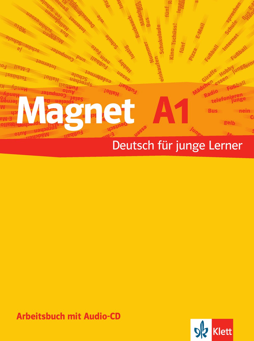Magnet A1: Deutsch für junge Lernende. Arbeitsbuch mit Audio-CD: Niveau A1 (Magnet neu / Deutsch für junge Lernende) General education