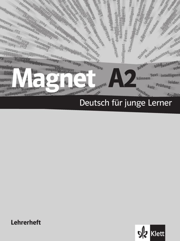Magnet A2: Deutsch für junge Lernende. Lehrerheft (Magnet neu: Deutsch für junge Lernende) Foreign Languages ​​& Dictionaries