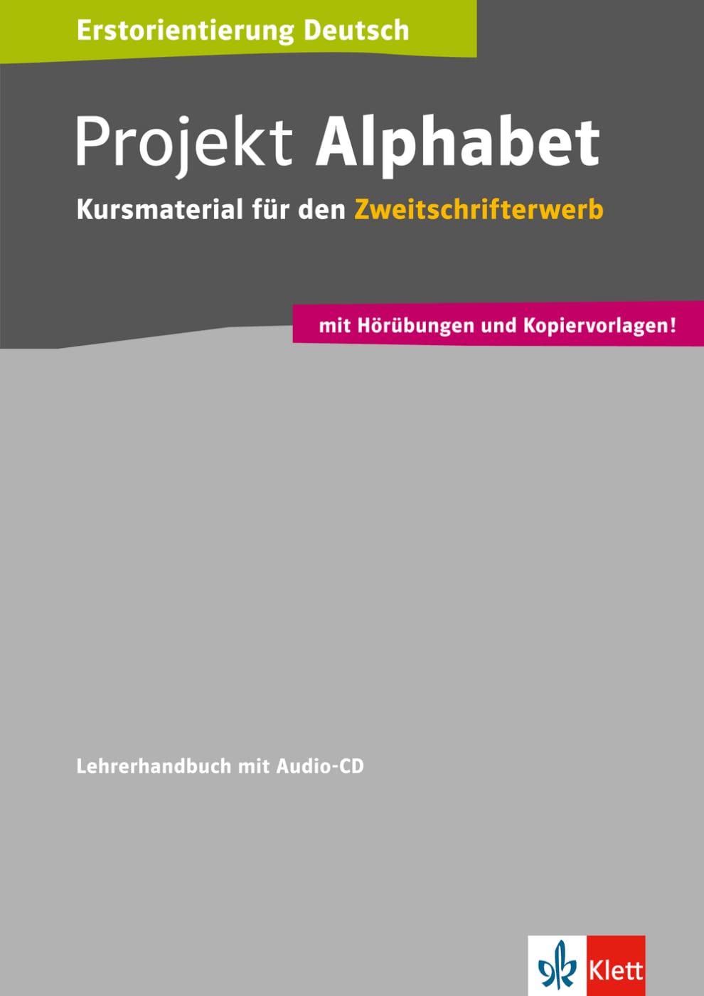 Projekt Alphabet: Kursmaterial für den Zweitschrifterwerb. Lehrerhandbuch mit Audio-CD Foreign Languages ​​& Dictionaries