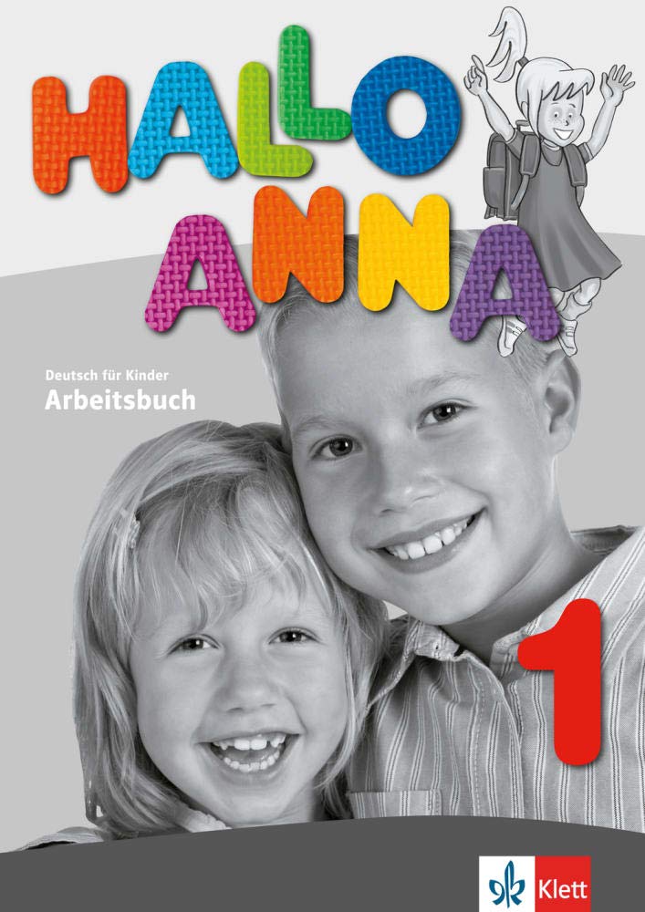 Hallo Anna / Arbeitsbuch 1: Deutsch für Kinder General education