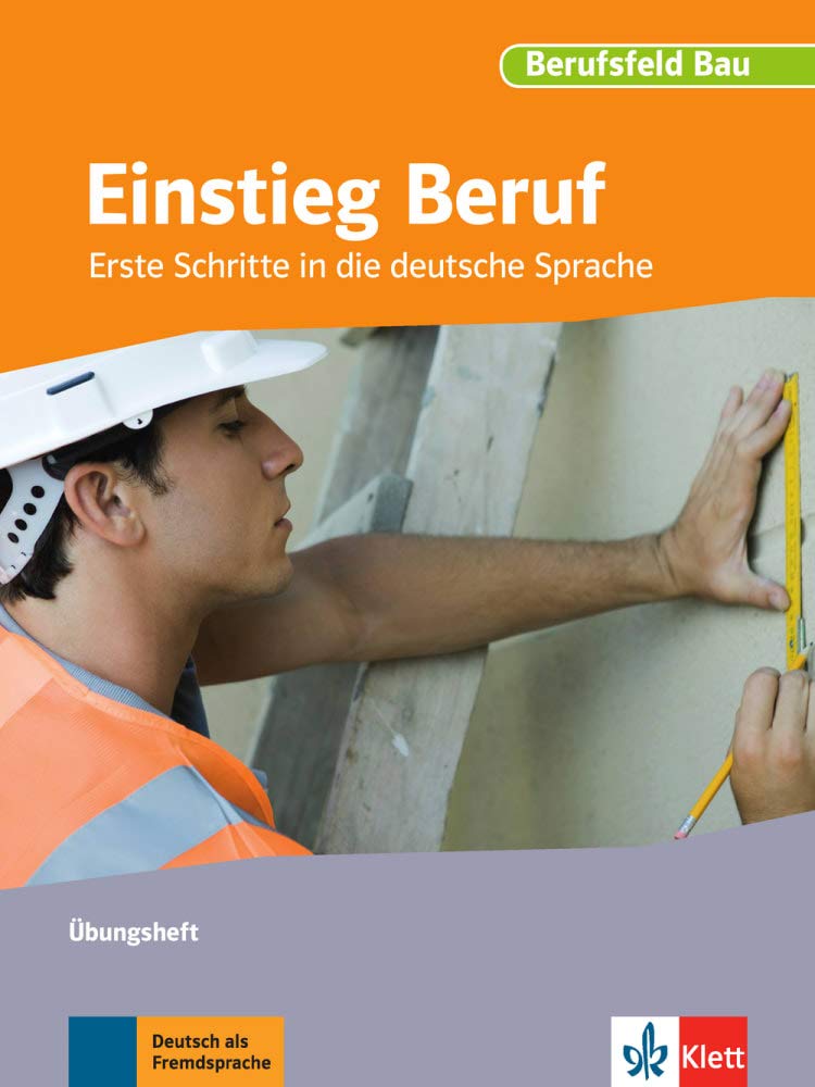 Berufsfeld Bau. Einstieg Beruf. Übungsheft Foreign Languages ​​& Dictionaries