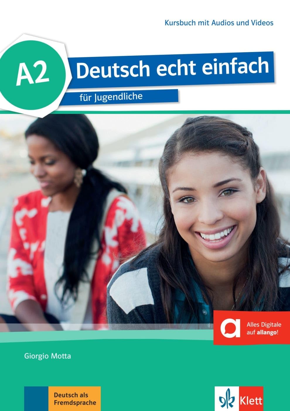 Deutsch echt einfach A2. Kursbuch + MP3/MP4 Dateien online General education
