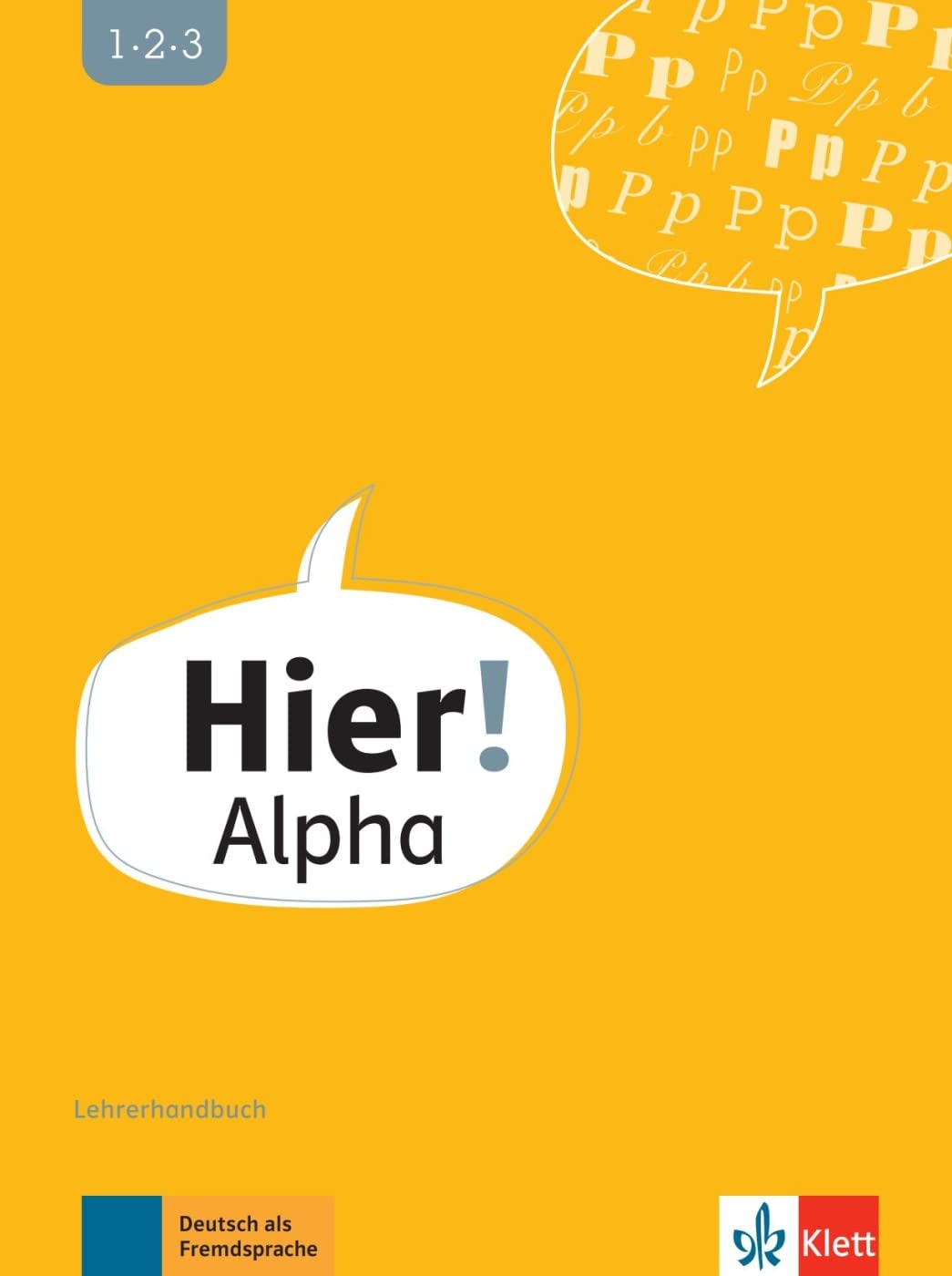 Hier! Alpha: Deutsch für die Integration. Lehrerhandbuch Foreign Languages ​​& Dictionaries