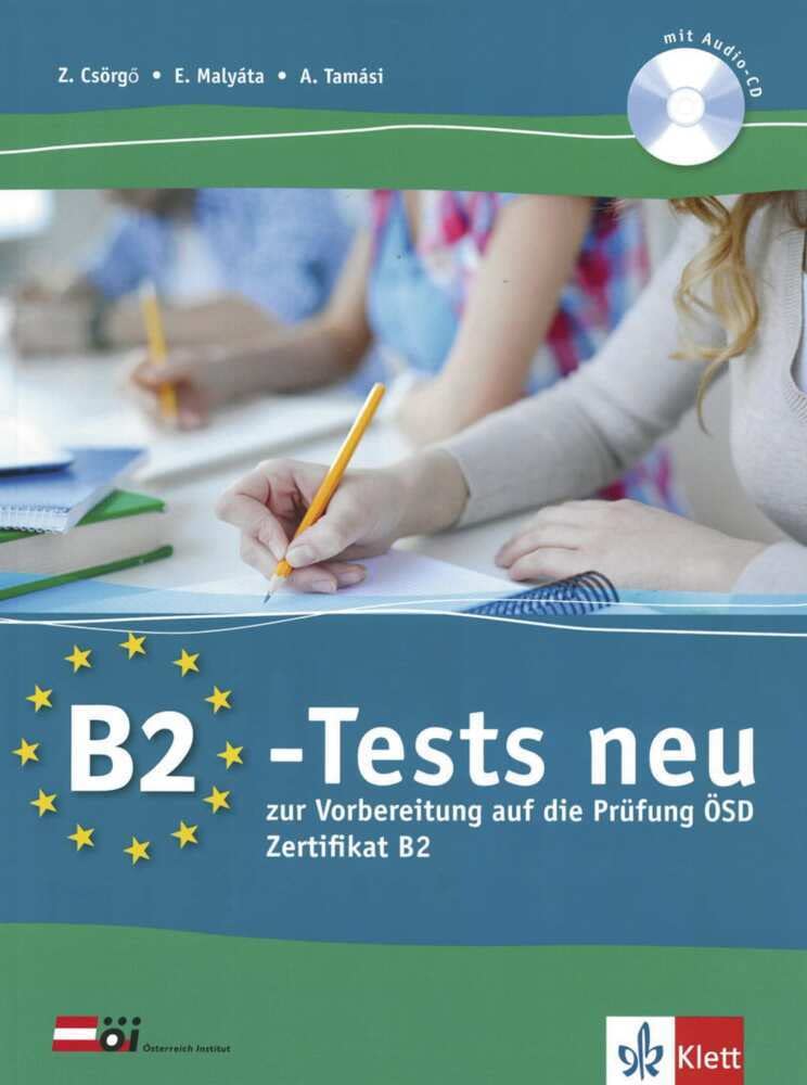 B2-Tests neu: zur Vorbereitung auf die Prüfung ÖSD Zertifikat B2. Testbuch und Audio-CD Foreign Languages ​​& Dictionaries