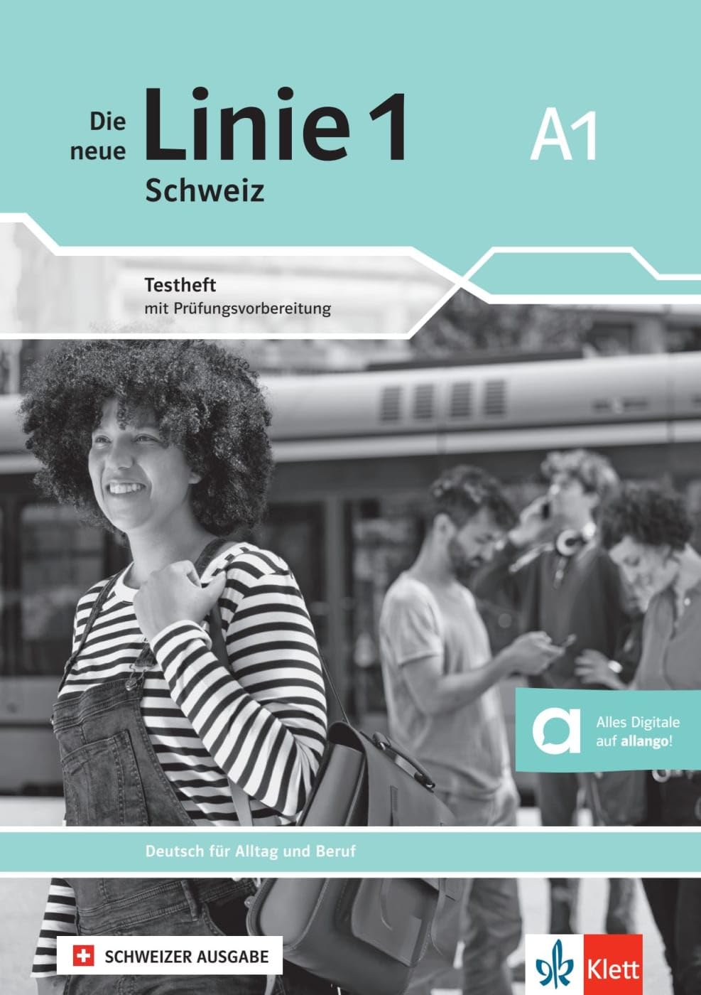 Die neue Linie 1 Schweiz A1. Testheft mit Audios Foreign Languages ​​& Dictionaries