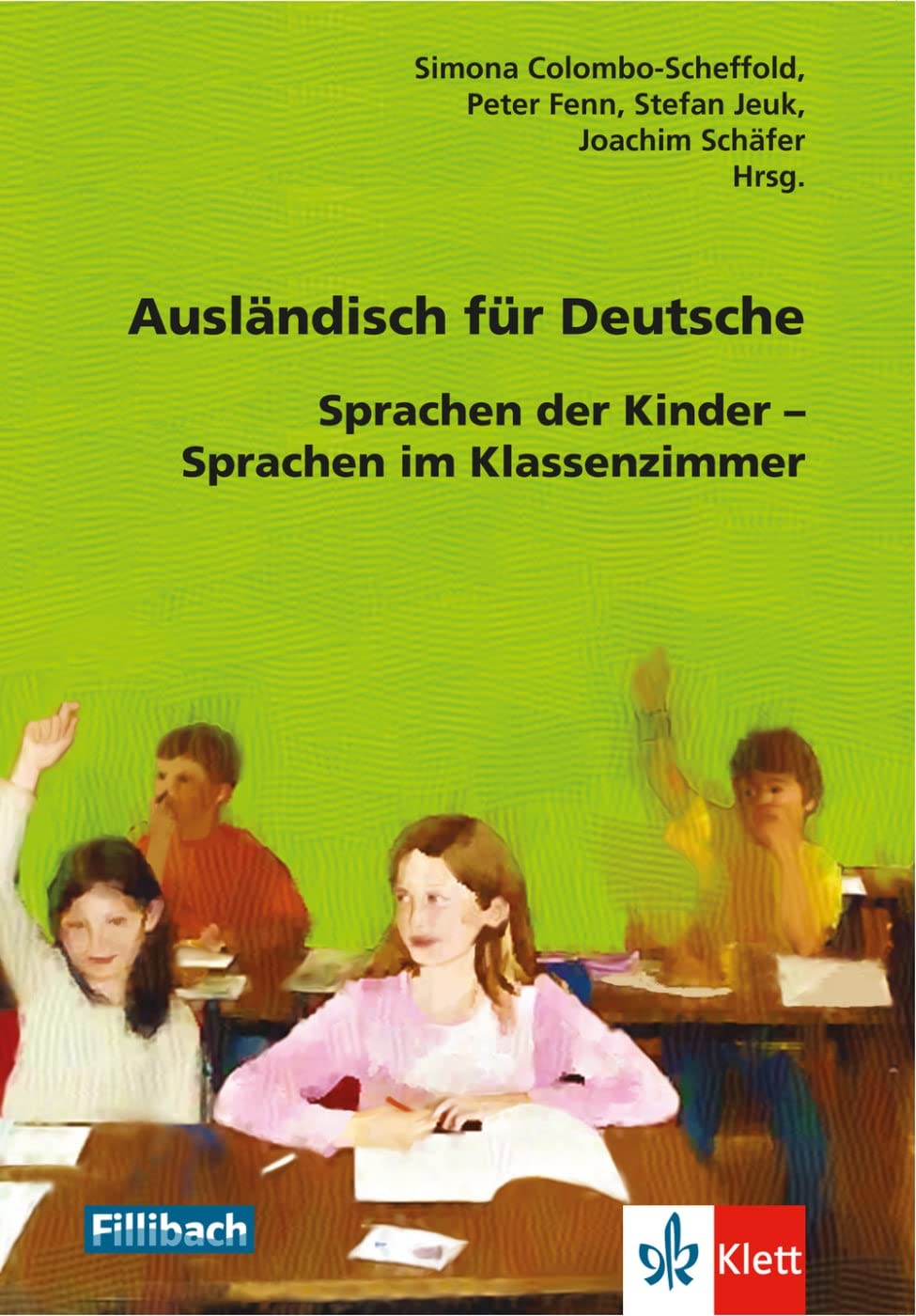 Ausländisch für Deutsche: Sprachen der Kinder – Sprachen im Klassenzimmer Foreign Languages ​​& Dictionaries