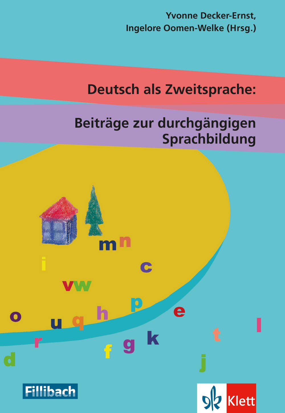 Deutsch als Zweitsprache: Beiträge zu einer durchgängigen Sprachbildung: Beiträge aus dem 8. Workshop "Kinder mit Migrationshintergrund" 2012 Foreign Languages ​​& Dictionaries