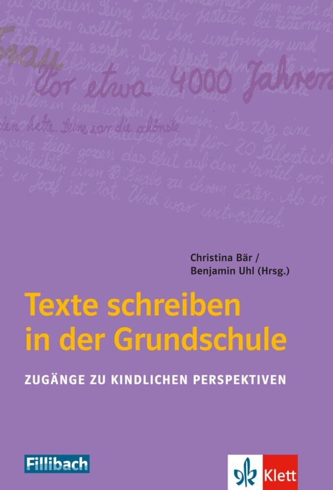 Texte schreiben in der Grundschule: Zugänge zu kindlichen Perspektiven book