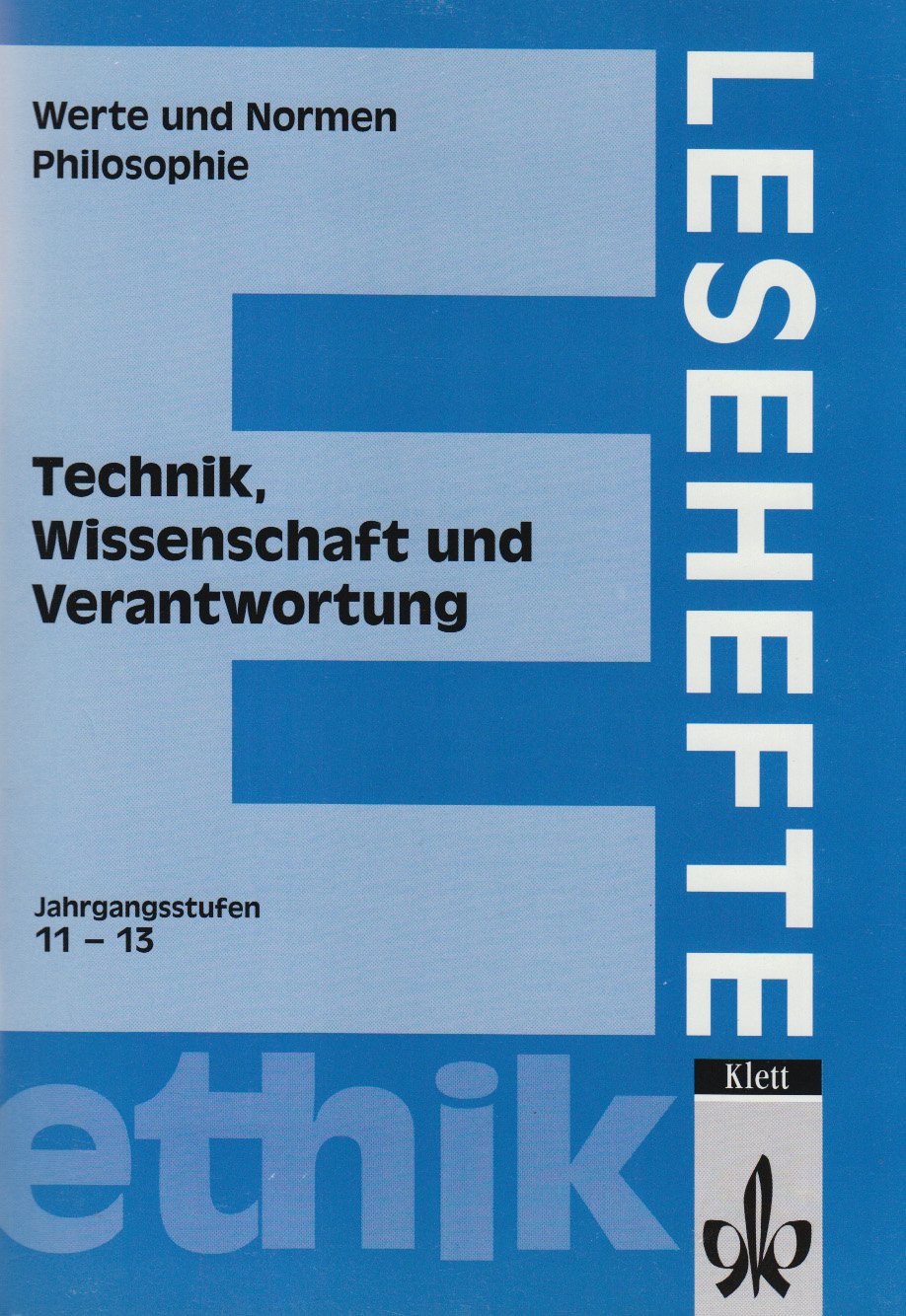 Lesehefte Ethik, Technik, Wissenschaft und Verantwortung Study Guides