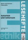 Lesehefte Ethik, Autorität und Gehorsam Study Guides