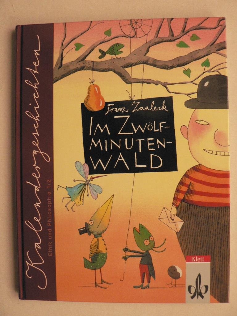 Im Zwölfminutenwald, Ethik 1./2. Schuljahr Study Guides