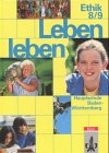 Leben leben, Regionalausgabe Baden-Württemberg, 8./9. Schuljahr, Hauptschule Study Guides